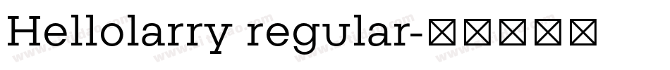 Hellolarry regular字体转换